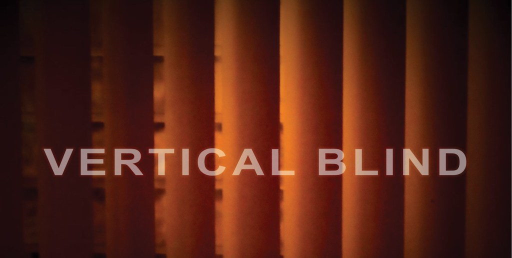 Character Arc and New Flash Fiction: “Vertical&nbsp;Blind”