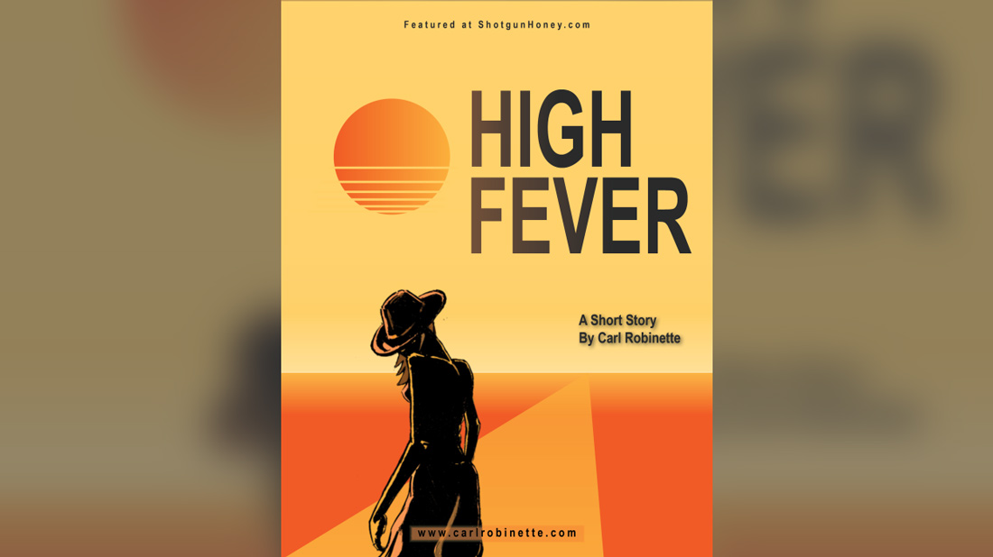 High Fever – Carl Robinette